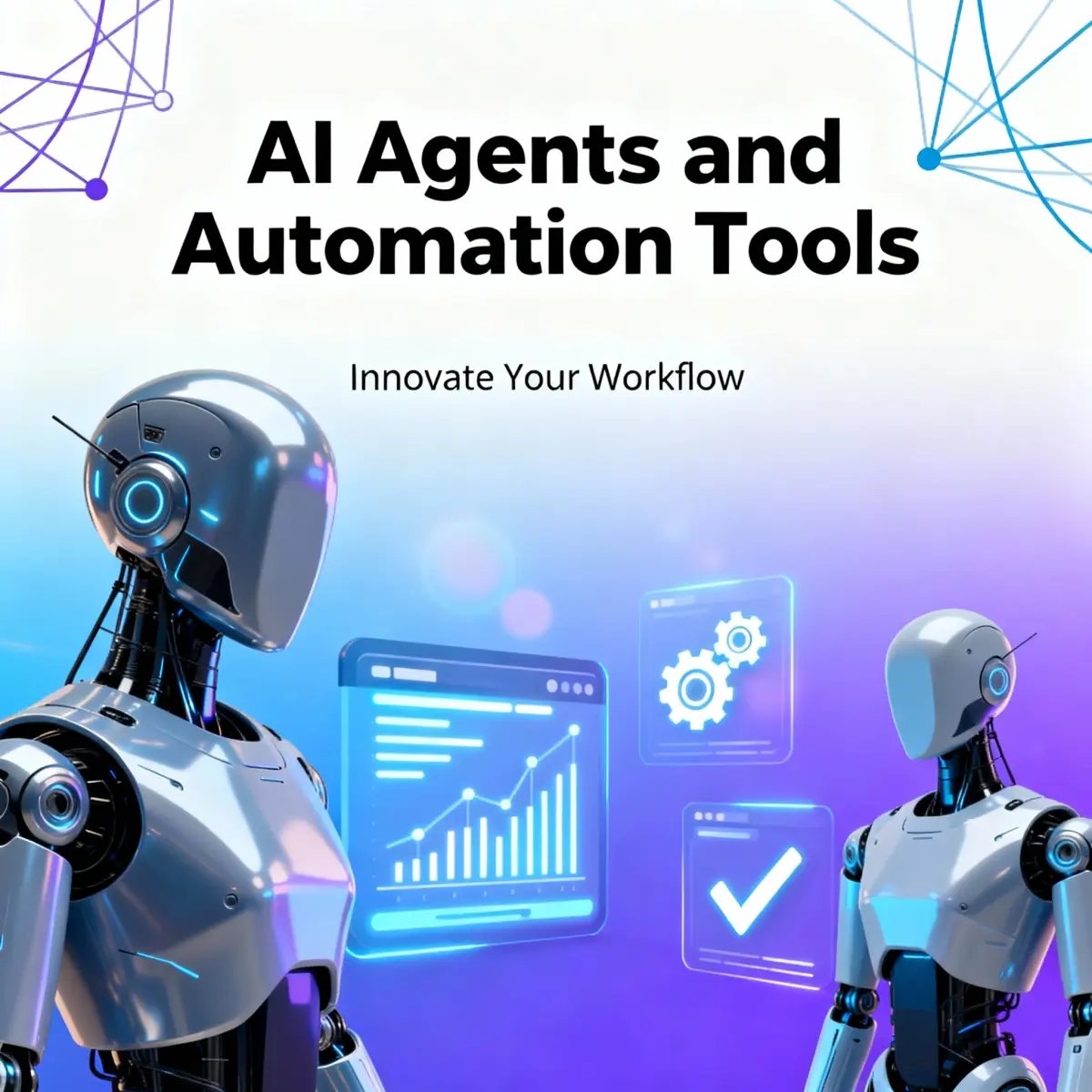 AI Agents and Automation Tools