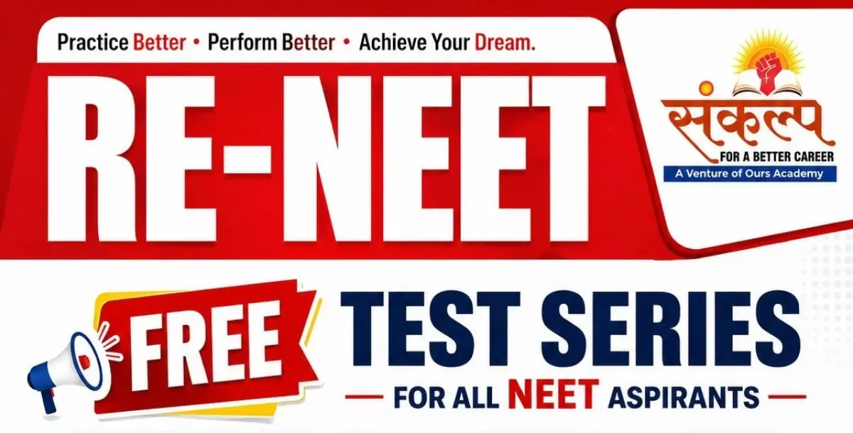 Re-NEET 2026 Free Test Series in Hisar | Free NEET Mock Tests by Sankalp Institute