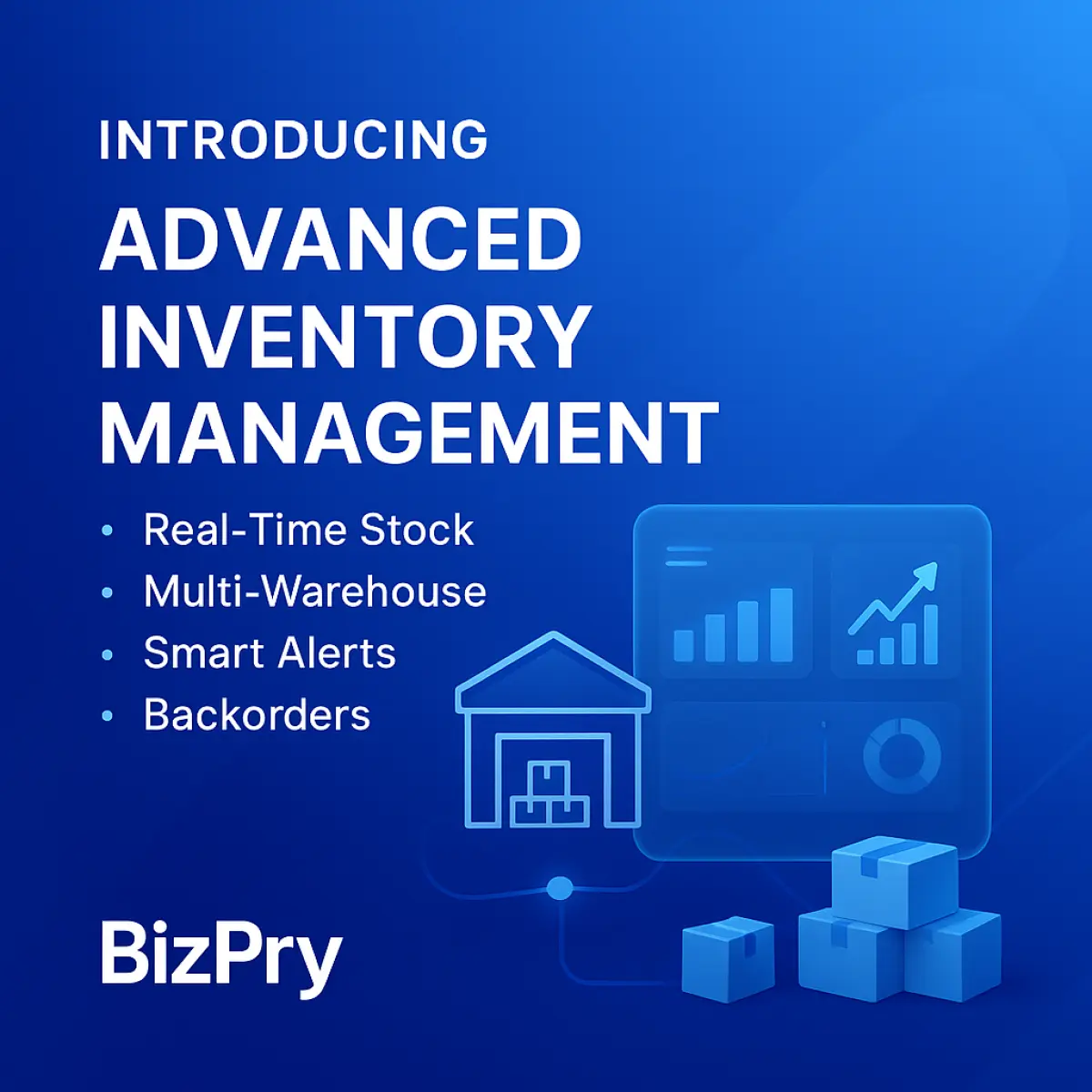Introducing the All-New Advanced Inventory Management System in BizPry